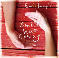 Smile has Coming/Emi U laugh